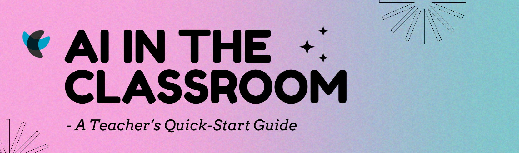 AI in the Classroom: A Teacher's Quick-Start Guide - Trysting EduNetwork